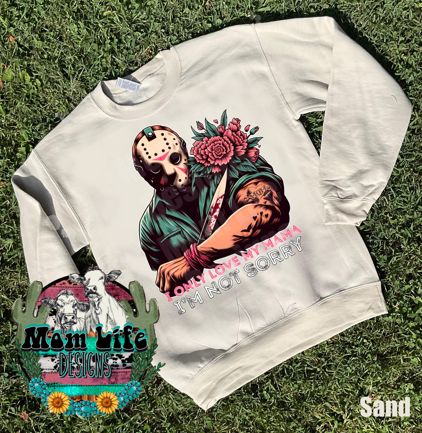 Valentine’s Day Crewneck Sweatshirt “ I Only Love My Mama I’m Not Sorry” Scary Horror Character