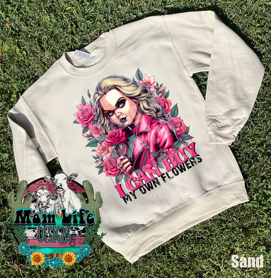 Valentine’s Day Crewneck Sweatshirt “ I Can Buy My Own Flowers” Scary Horror Character