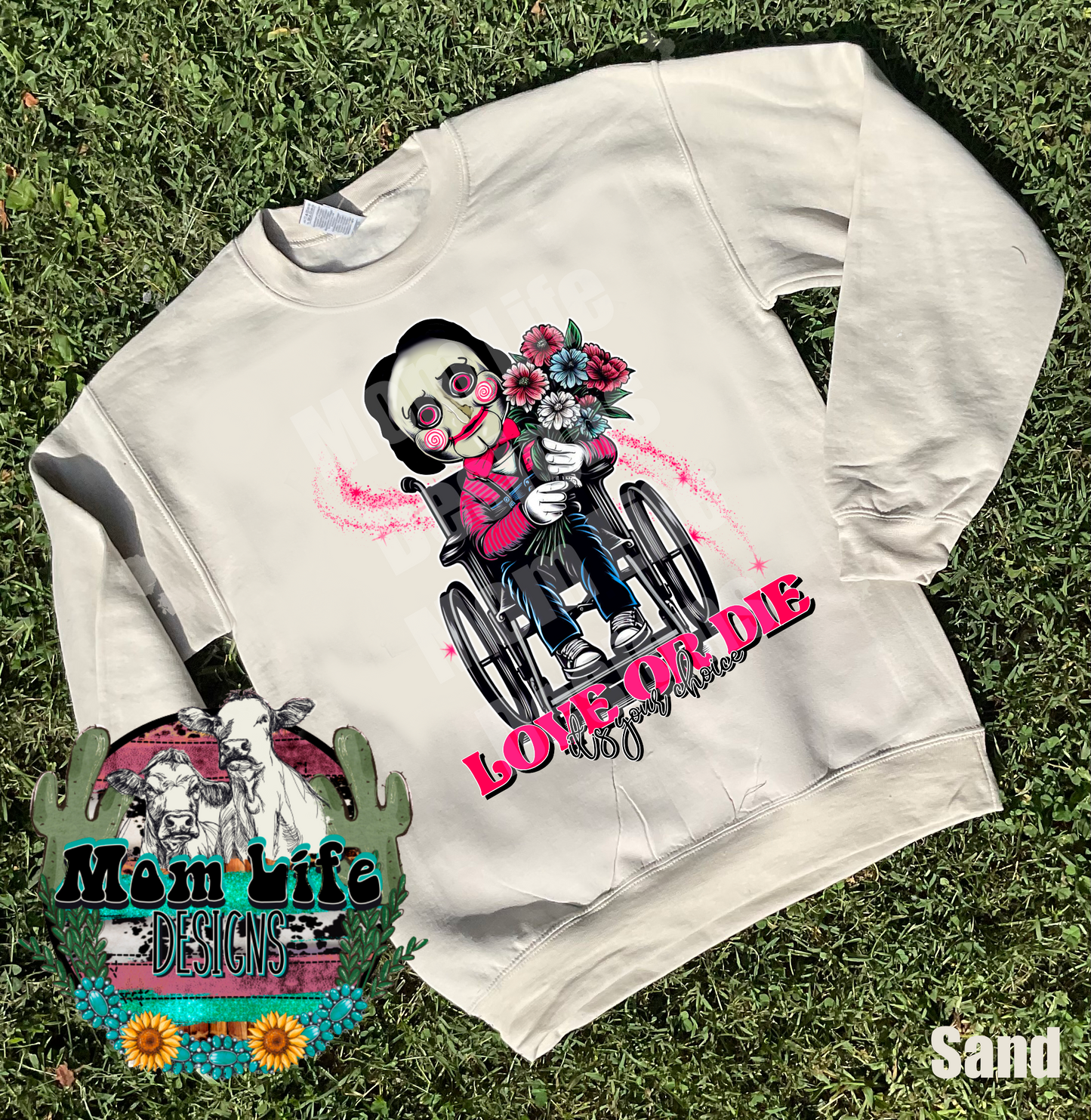 Valentine’s Day Crewneck Sweatshirt “ Love or Die It’s Your Choice” Scary Horror Character