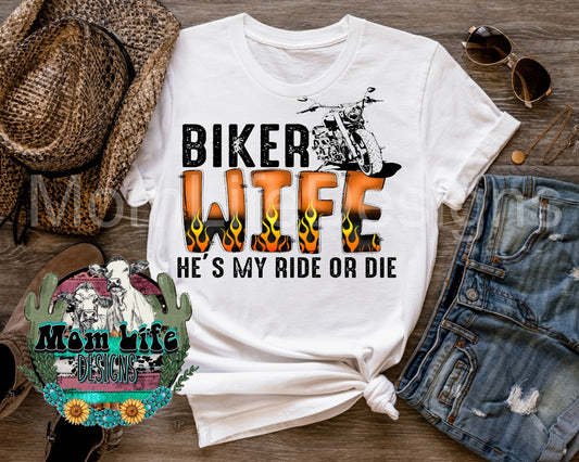 Biker Wife He's My Ride Or Die