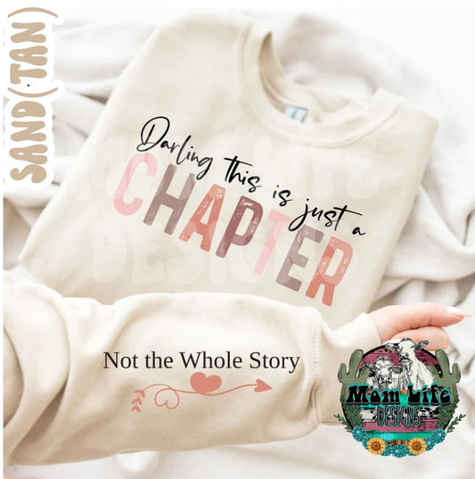 Darling This Is Just A Chapter Not The Whole Story Crewneck Sweatshirt