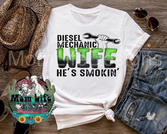 Diesel Mechanic Wife He's Smokin'