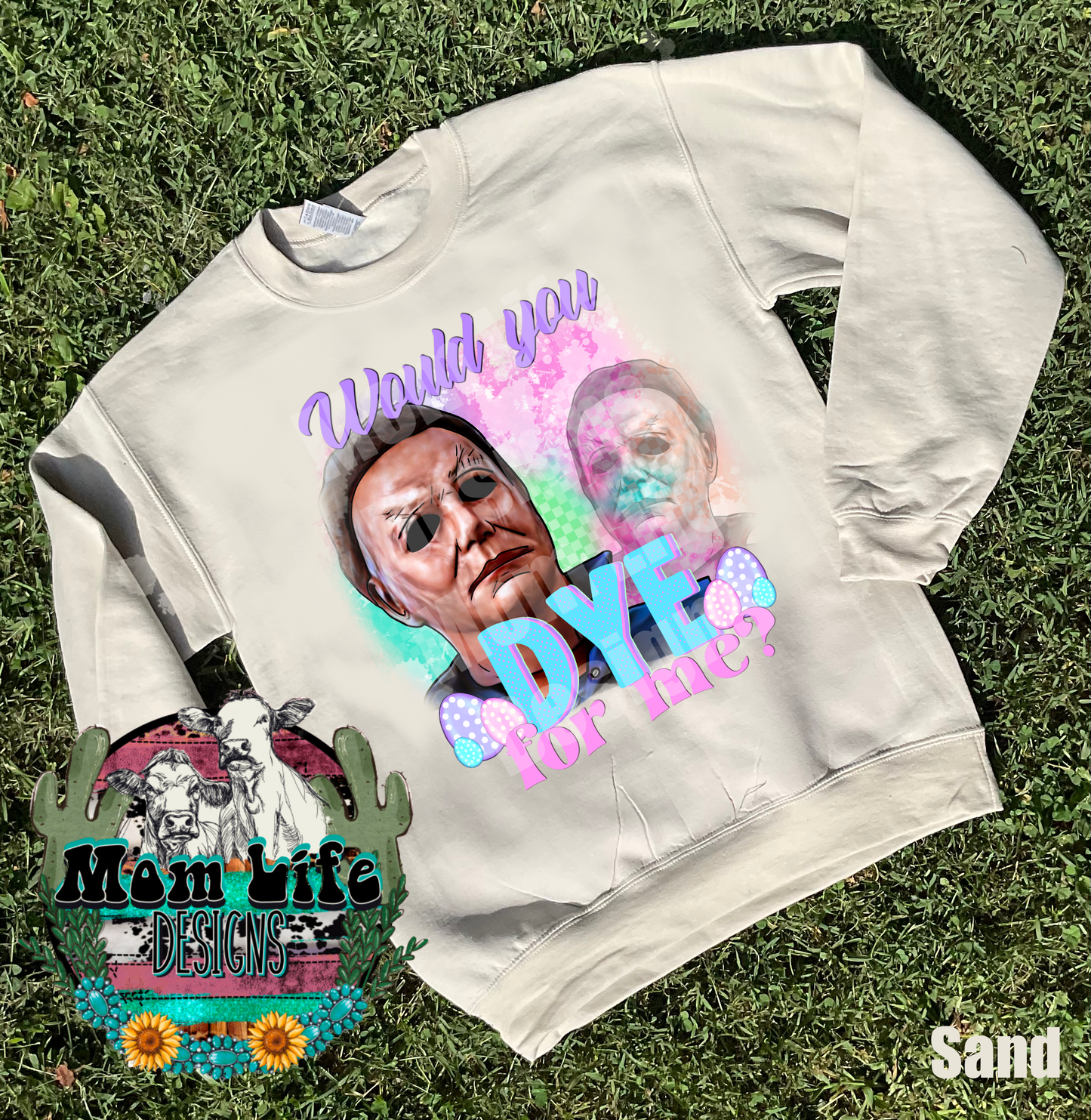 Easter Crewneck Sweatshirt “Would You Dye For Me?” Horror Character Scary Movie