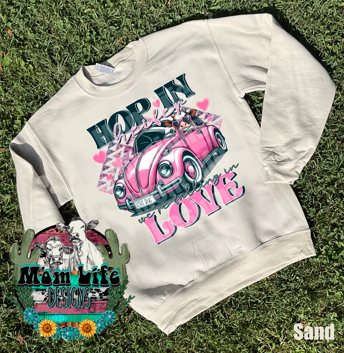 Valentine’s Day Crewneck Sweatshirt “Hop In Heifer We’re Falling In Love”