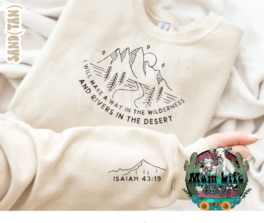 I Will Make A Way In The Wilderness and Rivers in the Desert Isiah 43:19 Religious Crewneck Sweatshirt
