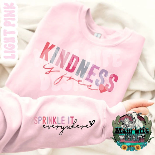 Kindness Is Free Sprinkle It Everywhere Crewneck Sweatshirt