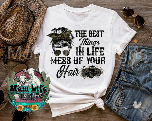 The Best Things In Life Mess Up Your Hair