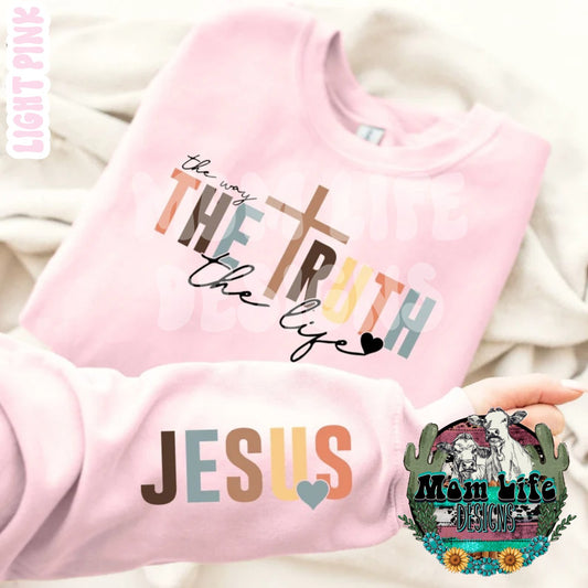 The Way The Truth The Life Jesus Religious Crewneck Sweatshirt