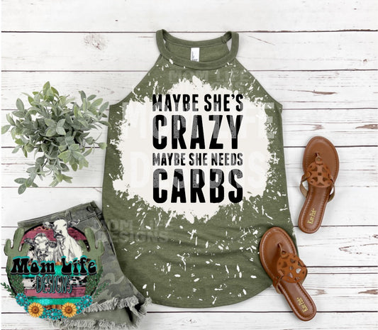 Maybe She's Crazy Maybe She Needs Carbs Gym Rocker Tank Top