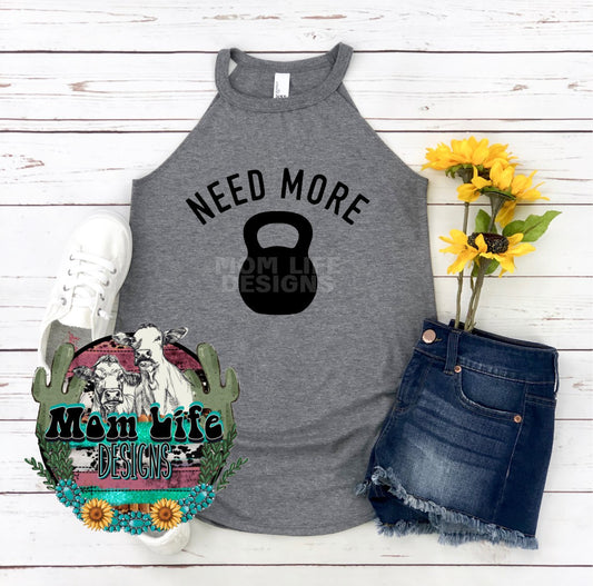 Need More Weights Kettlebell  Gym Rocker Tank Top