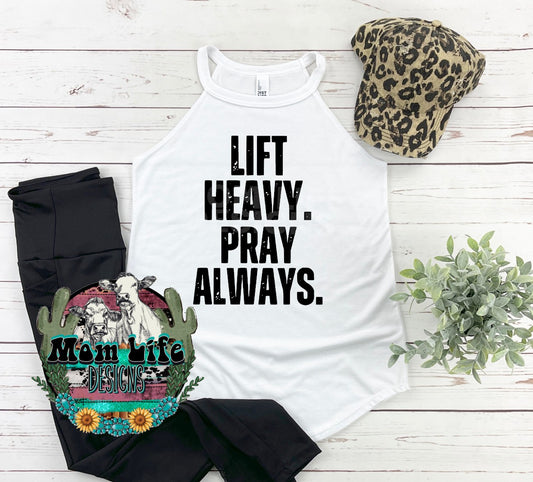 Lift Heavy. Pray Always. Gym Rocker Tank Top