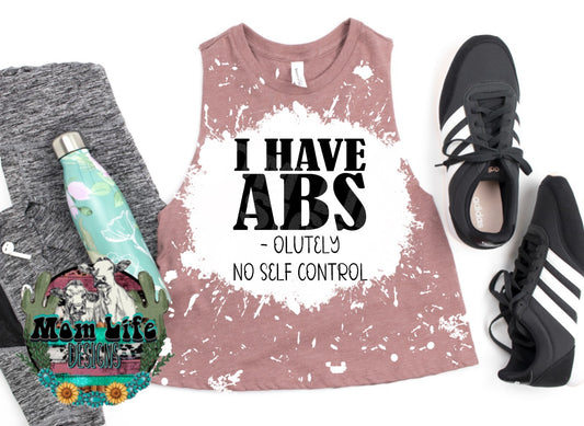 I Have ABS-olutely No Self Control Gym Cropped Tank Top